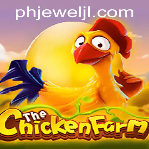 ChickenFarm: Explore the Innovative World of Phjewel
